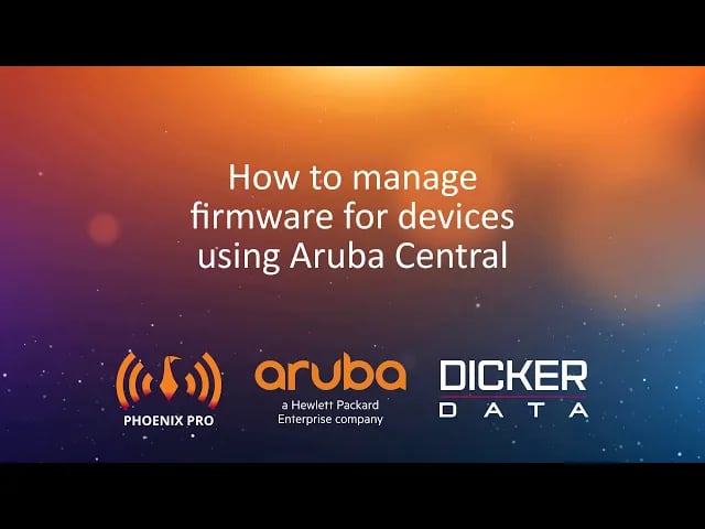 How to manage firmware for devices using Aruba Central