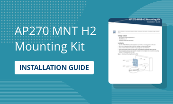 AP-270-MNT-H2 Mounting Kit Installation Guide