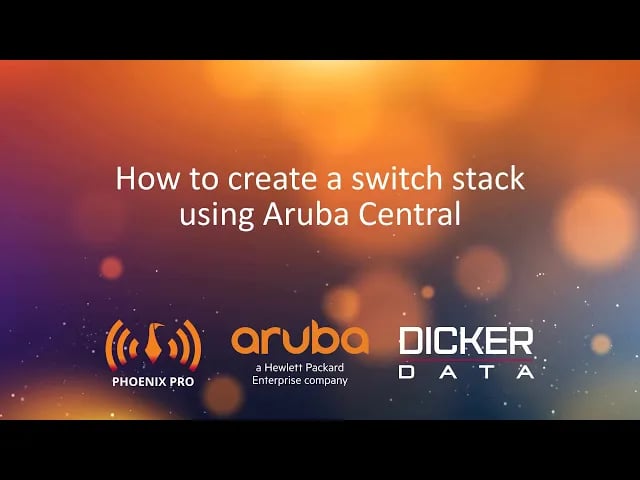 How to create a switch stack in Aruba Central