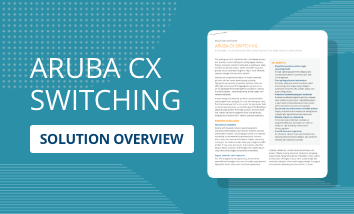 Aruba CX Switching Solution Overview